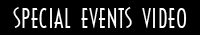 Special Events Video